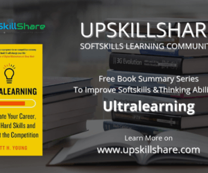 Ultralearning Book summary – Upskillshare SoftSkills Learning Community